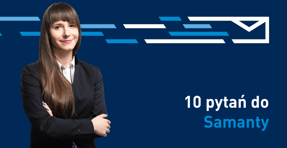 10 pytań do Samanty, HR Administration Specialist