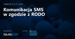 Komunikacja SMS w zgodzie z RODO – tłumaczy compliance specialist z Legal Geek smsapi-webinar-rodo-legal-geek-cover