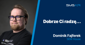 Dobrze Ci radzę: jak przygotować się na przyszłość SEO? Dobrze Ci radzę Dominik Fajferek SEM House SEO GEO