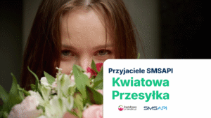 Szybkie powiadomienia SMS - Przyjaciele SMSAPI: Kwiatowa Przesyłka Przyjaciele SMSAPI Kwiatowa Przesylka